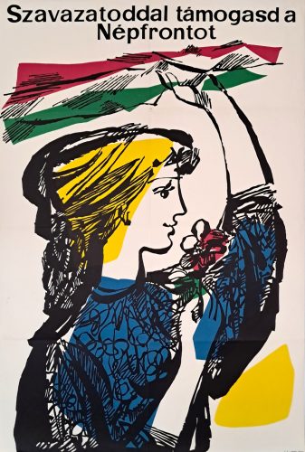 Szavazatoddal támogatod a Népfrontot, politikai plakát, 1962