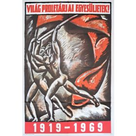   Világ proletárjai egyesüljetek! Pór plakátjának reprint plakátja 1969