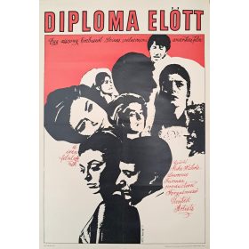   Diploma előtt filmplakát, A1-es méret, Máté András jelzéssel, 1971