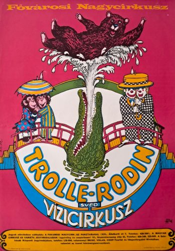 Trolle-Rodin svéd vízicirkusz plakát, Benkő Sándor, 1976