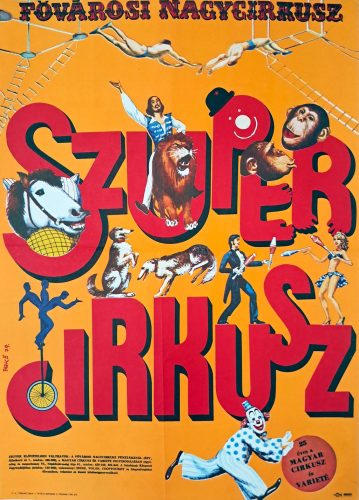 Fővárosi Nagycirkusz plakát, Szuper-Cirkusz, Benkő Sándor plakátja, 1979
