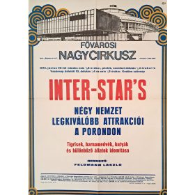   Főváros Nagycirkusz (Inter-Star's) Feldmann László, plakát, 1972