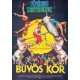Fővárosi Nagycirkusz plakát, Bűvös Kör, 1982