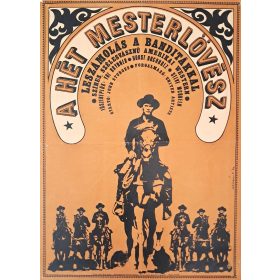   A hét mesterlövész (Yul Brynner, Steve McQueen) filmplakát, A2-es méret, Kovács jelzéssel, 1970