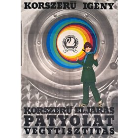   Korszerű igény korszerű eljárás patyolat vegytisztítás (Patyolat: Tisztaság, Egészség, Kényelem) reklám plakát