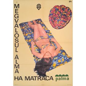 Megvalósul álma, ha matraca Palma, reklám plakát 1969