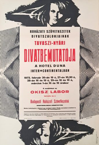 Hotel Duna Intercontinental Budapesti Ruházati Szövetkezetek divatbemutatója plakát, Molnár jelzéssel, 1972
