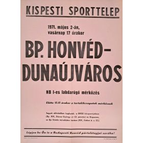   Budapest Honvéd - Dunaújváros NB I.-es labdarúgó mérkőzés plakát 1971.V.2