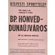 Budapest Honvéd - Dunaújváros NB I.-es labdarúgó mérkőzés plakát 1971.V.2
