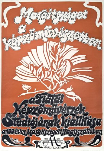Margitsziget a képzőművészetben, a Fiatal Képzőművészek Stúdiójának kiállítása a 100 éves Margitszigeti Nagyszállóban, plakát 1973
