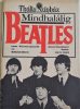 Mindhalálig Beatles, Thália színház ismertető füzet