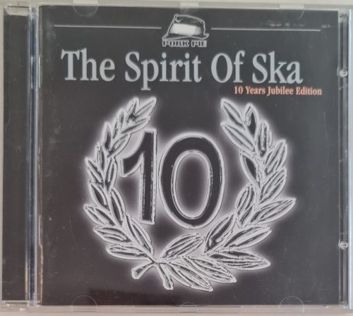 The spirit of ska, 10 years jubilee edition zenei CD