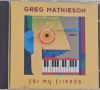 Greg Mathieson, For my friends zenei CD, USA kiadás