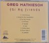 Greg Mathieson, For my friends zenei CD, USA kiadás