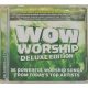 Wow Worship deluxe dupla zenei CD