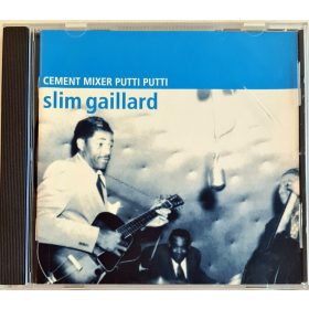 Slim Gaillard, Cement Mixer Putti Putti zenei CD