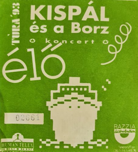 Kispál és a Borz koncertjegy 1993