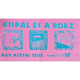 Kispál és a Borz koncertjegy, Ágy, asztal, TV