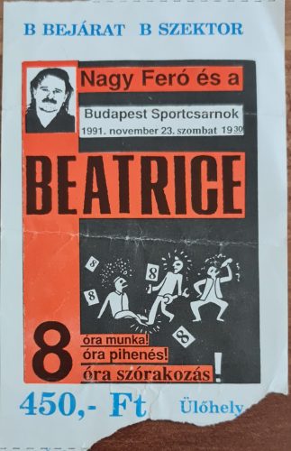 Beatrice koncertjegy 1991 (BS. Sportcsarnok, Feró, Garas, Pécsi)