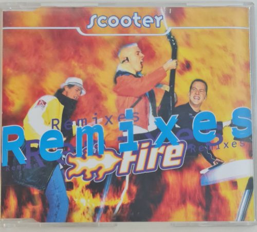 Scooter, Fire remixes maxi zenei CD