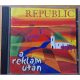 Republic - A reklám után zenei CD (2001) EMI