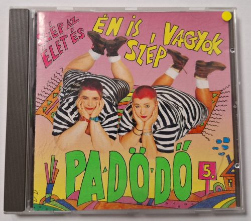 Pa-Dö-Dő zenei CD Szép az élet és én is, vagy szép (5.) 1994