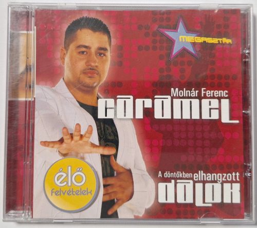 Molnár Ferenc Caramel - A döntőben elhangzott dalok zenei CD lemez 2005
