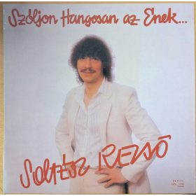  Soltész Rezső, Szóljon hangosan az Ének...zenei bakelit (LP) lemez