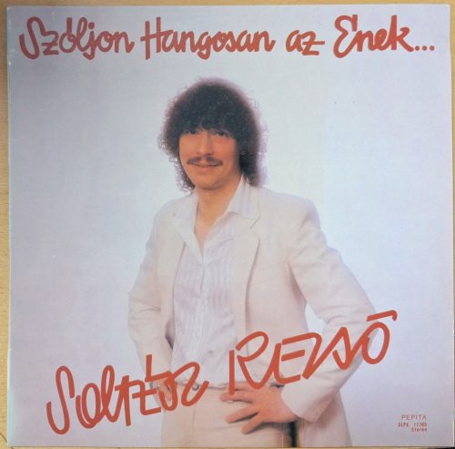 Soltész Rezső, Szóljon hangosan az Ének...zenei bakelit (LP) lemez