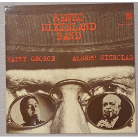   Benkó Dixieland Band (Fatty George, Albert Nicholas) zenei LP lemez 1975