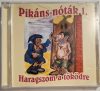 Pikán nóták 1. Haragszom a töködre zenei CD lemez
