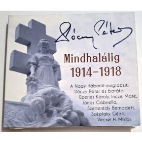   Mindhalálig 1914-1918 (A Nagy Háborút megidézik...) CD lemez