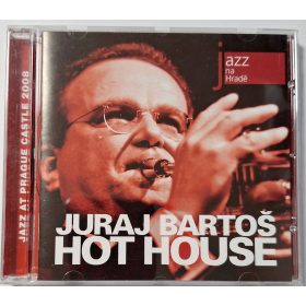 Juraj Bartos - Hot House zenei CD lemez 2009