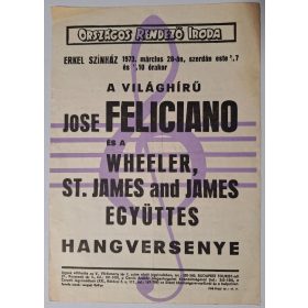   ORI. Erkel Színház Jose Feliciano és Wheeler,St. James együttes hangversenye kisplakát 1973