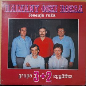   3+2  együttes - Halvány őszi rózsa zenei bakelit lemez EX Jugoton kiadása